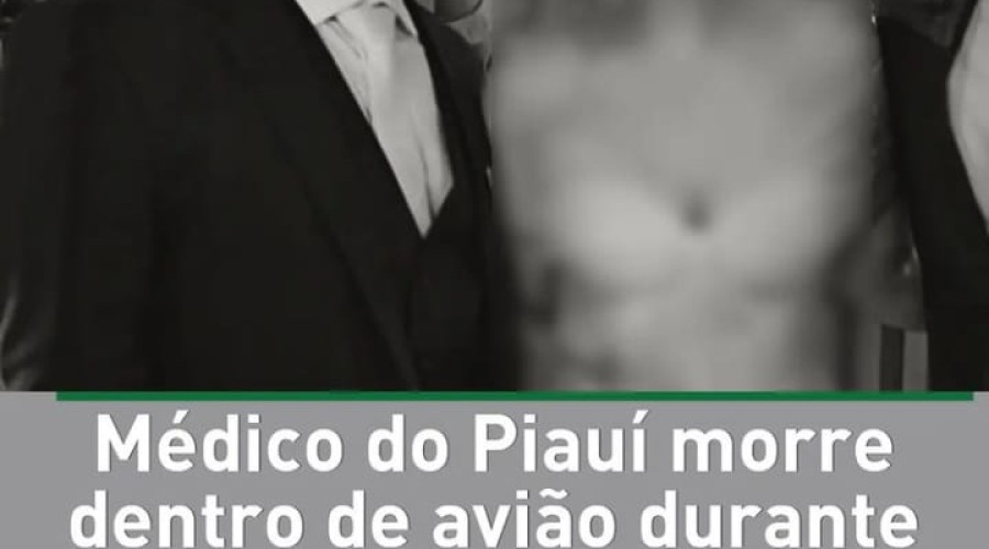 Médico do Piauí morre dentro de avião durante viagem de lua de mel