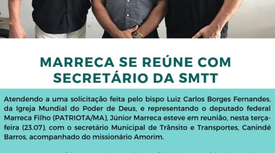 MARRECA SE REÚNE COM SECRETÁRIO DA SMTT