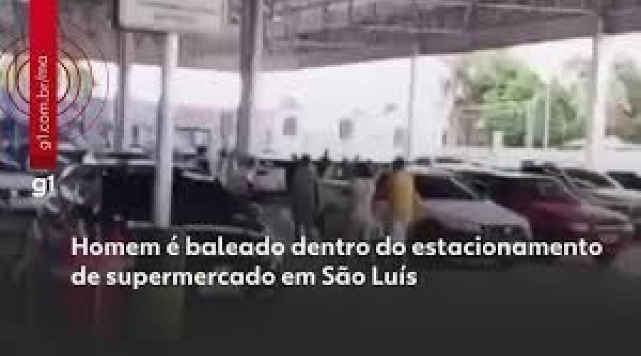 Homem é baleado em estacionamento de supermercado em São Luís
