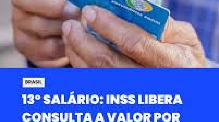 Primeira Parcela começa dia 24: INSS libera consulta a prévia do 13º de aposentados e pensionistas
