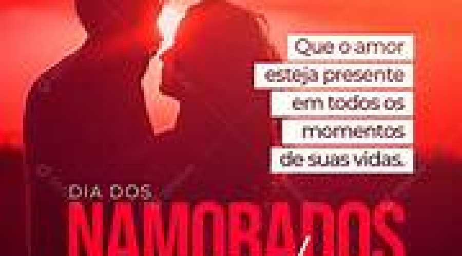 Hoje 12 de Junho - Dia dos Namorados - Play lister 40 músicas pra vc. curtir