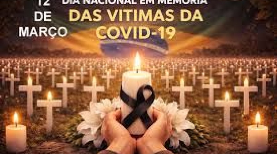 Dia Nacional em Memória das Vítimas da Covid, em 12/3, vai à sanção  Fonte: Agência Senado