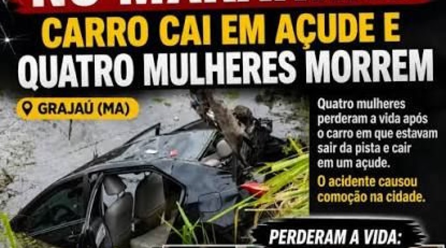 Quatro mulheres de Araguaína morrem após carro cair em lago às margens da BR-226 no Maranhão
