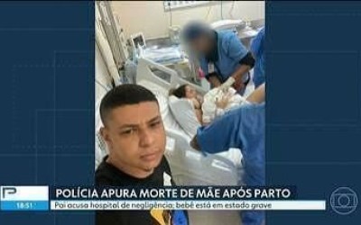Polícia investiga morte de mulher 5 dias após parto em hospital de Bangu; bebê está internada em estado grave