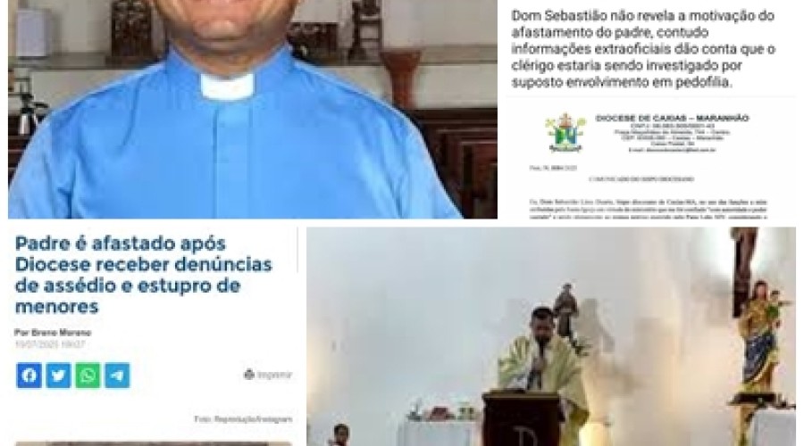Caxias/MA: Padre é afastado após Diocese receber denúncias de assédio e estupro de menores