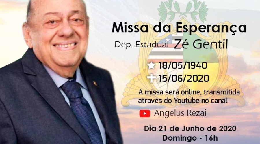 Missa de Sétimo Dia do deputado Zé Gentil será celebrada no próximo domingo (21)