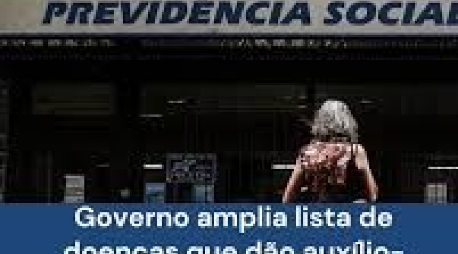 Governo amplia lista de doenças que dão auxílio-doença sem carência