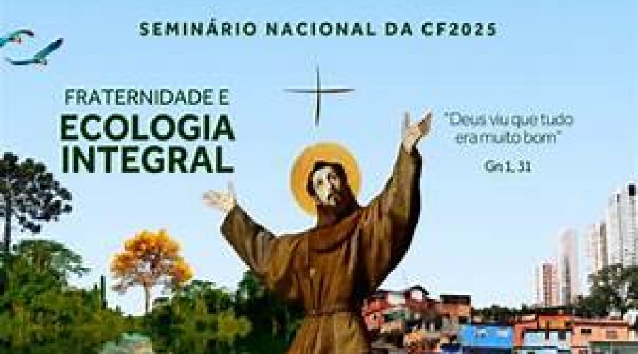 CNBB lança Campanha da Fraternidade 2025 sobre a ecologia integral na Quarta-Feira, 5/3, às 10h