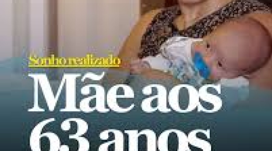 Vídeo: Mulher realiza sonho de ser mãe aos 63 anos, após menopausa e laqueadura: 'Era quase impossível'