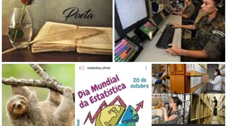 Hoje é dia:  Internacional do Bicho-Preguiça - Mundial da Estatística - Dia do Arquivista - Dia do Poeta - Dia Internacional do Controlador de Tráfego Aéreo