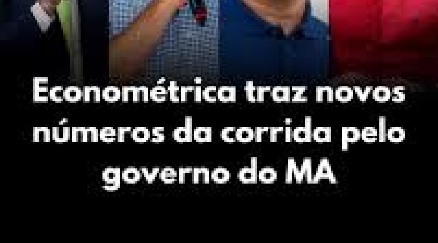 Econométrica traz novos números da corrida pelo governo do MA