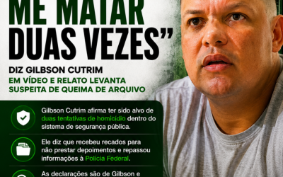 Tentaram me matar duas vezes”, diz Gilbson Cutrim em vídeo; relato levanta suspeita de queima de arquivo