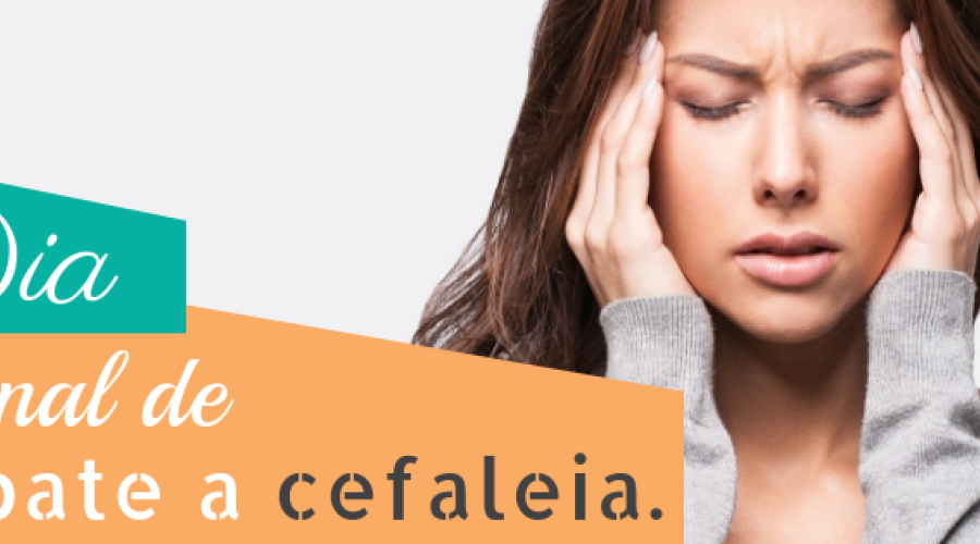Dia 19 de maio, comemora-se o Dia Nacional do Combate à Cefaleia