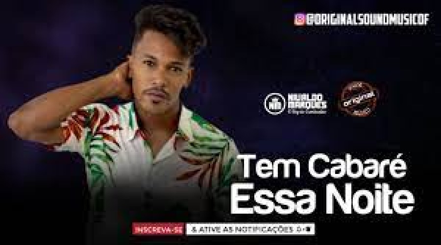Conheça a história do hit do São João de 2022 “Tem Cabaré Essa Noite”