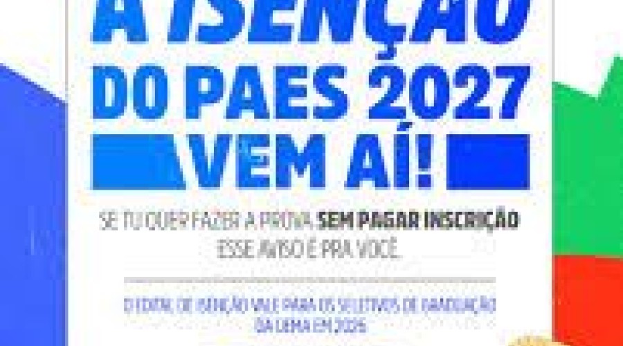 Uema abre prazo para pedir isenção da taxa de inscrição do Paes 2027