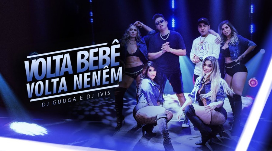 ASSISTA AO VÍDEO: Arrebentando nas Paradas, DJ Guuga e DJ Ivis - Volta Bebê, Volta Neném