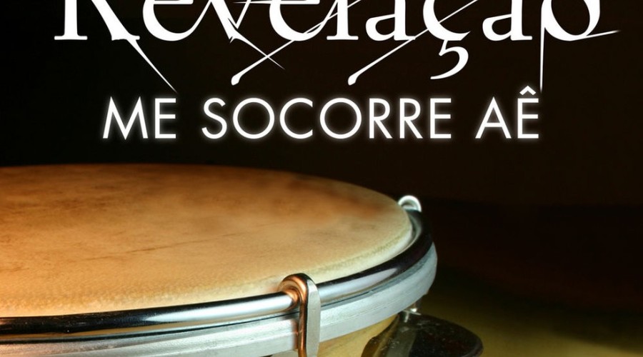 Single ‘Me socorre aê’ anuncia o álbum que o grupo Revelação lançará em março por spybat