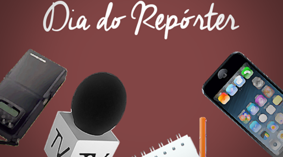 CULTURA: O que se comemora hoje (16/2) - Dia do Repórter
