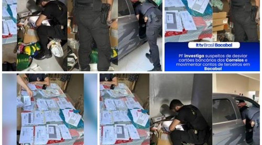 Bacabal: PF investiga desvio de cartões bancários nos Correios