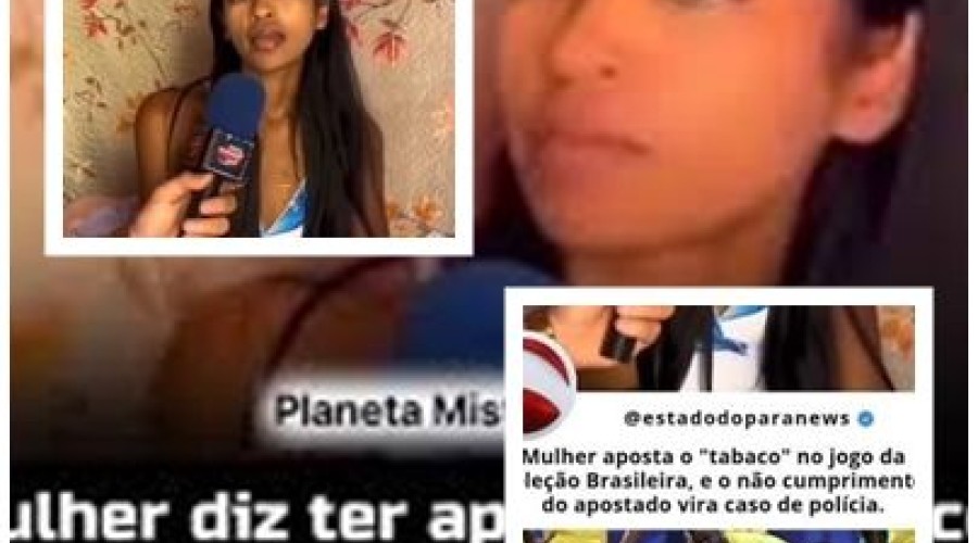 Vídeos ela dando entrevista: Mulher diz ter apostado ‘tabaco’ em jogo do Brasil e caso termina na polícia
