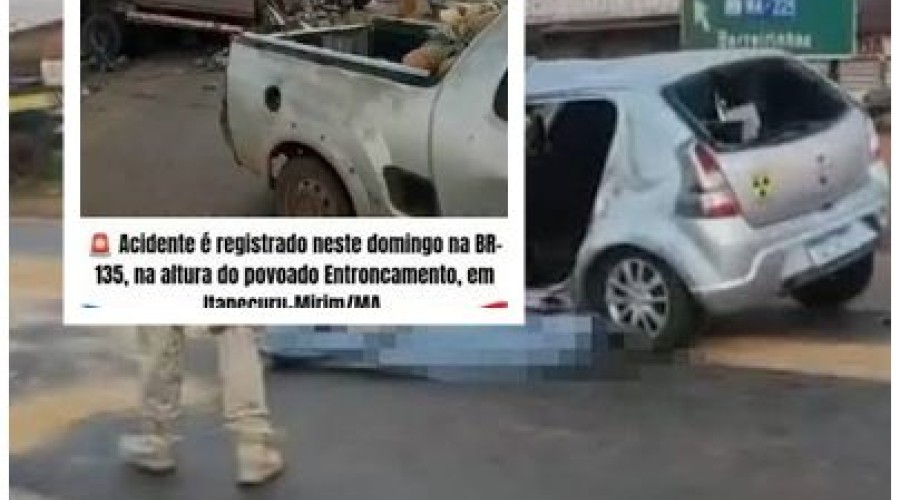 Acidente entre carro e caminhão deixa uma pessoa morta na BR-135, em Itapecuru-Mirim