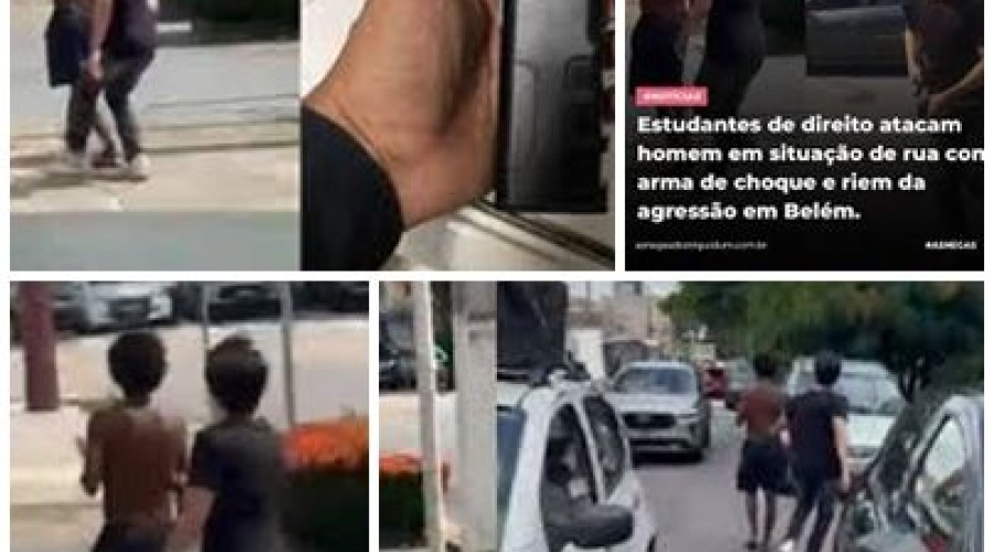 Afastado da Faculdade: Alunos de direito atacam homem em situação de rua com taser em Belém