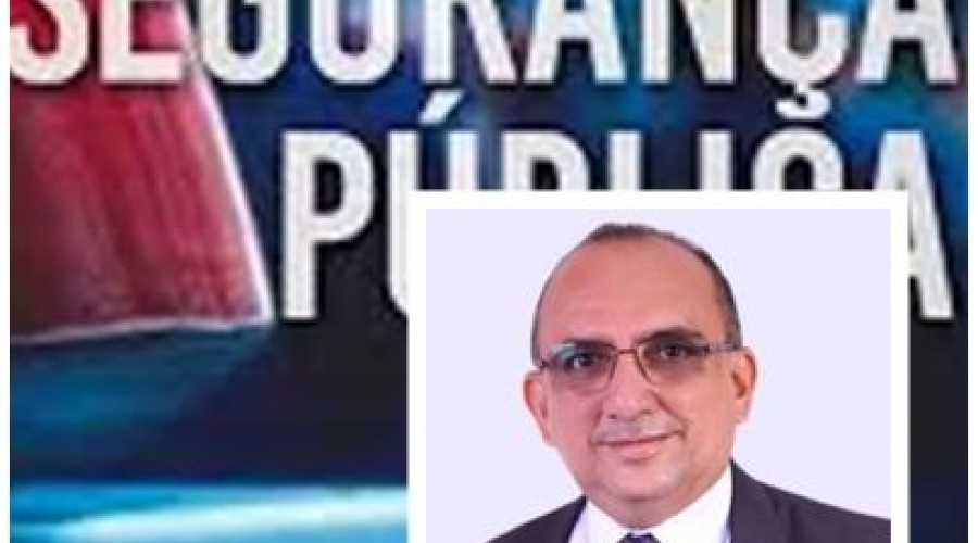 Segurança pública acima da política - Reginaldo Pinho