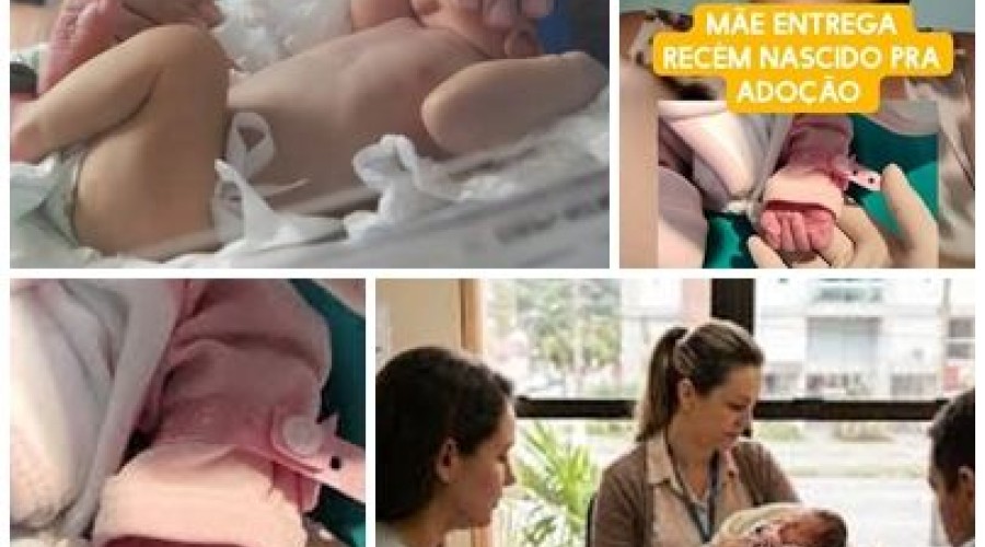 Mãe entrega recém-nascida à adoção e permite que criança tenha nova família