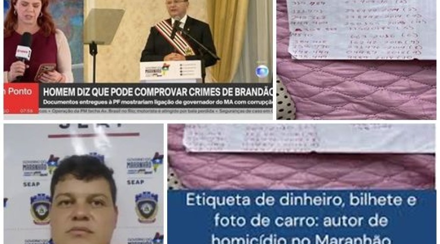 Etiqueta de dinheiro, bilhete e foto de carro: autor de homicídio no Maranhão entregou à PF supostas provas contra políticos