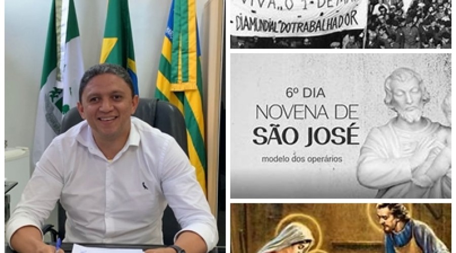 1º de maio: Feliz Dia do Trabalhador! e São José dos operários: Mensagem do Prefeito de Água Branca do Piauí