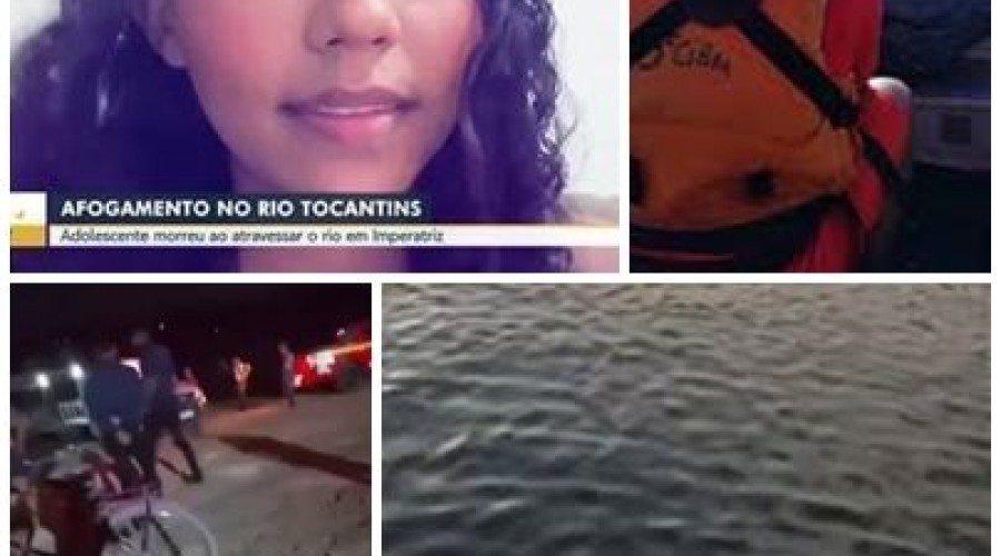 Adolescente morre afogada ao tentar atravessar o Rio Tocantins em Imperatriz