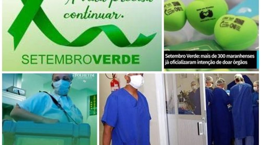 Setembro Verde: Mais de 300 maranhenses já registraram intenção de doar órgãos em Cartório