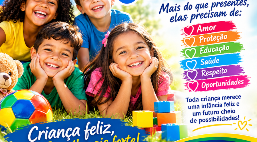 DIA DAS CRIANÇAS: MAIS DO QUE PRESENTES, ELAS PRECISAM DE AMOR, PROTEÇÃO E OPORTUNIDADES