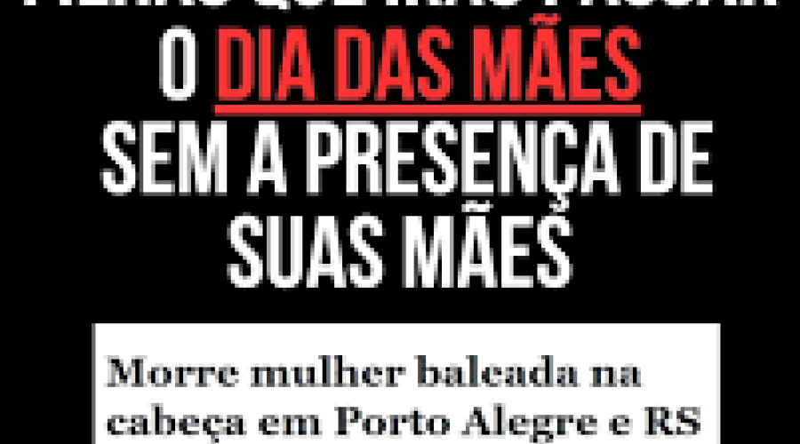 Mãe de 22 anos é vítima de feminicídio após ser baleada no rosto na véspera do Dia das Mães