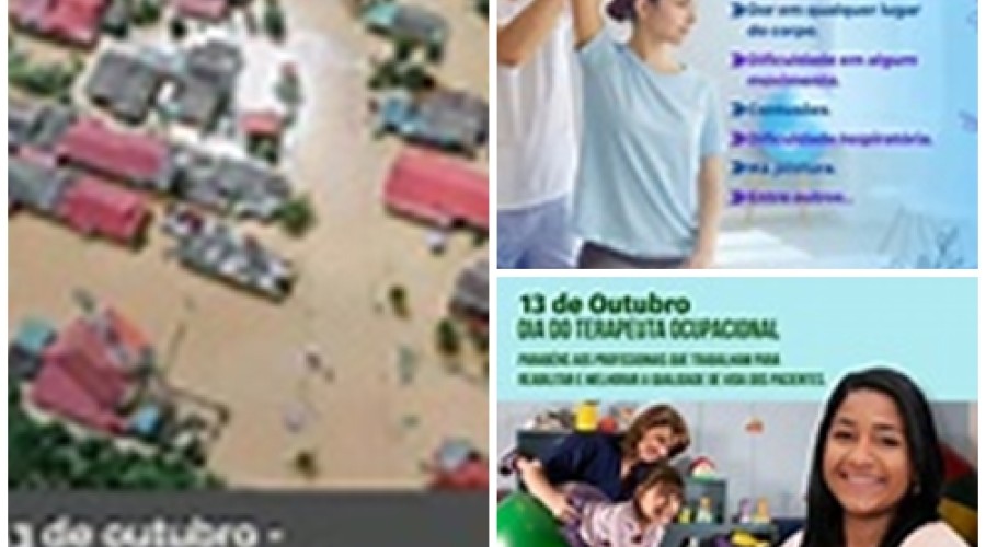 Hoje é dia de: Dia Internacional para a Redução de Desastres Naturais - Dia do Fisioterapeuta - Dia do Terapeuta Ocupacional
