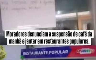 Restaurantes Populares Suspenso: São Luís, Paço do Lumiar e Acântara