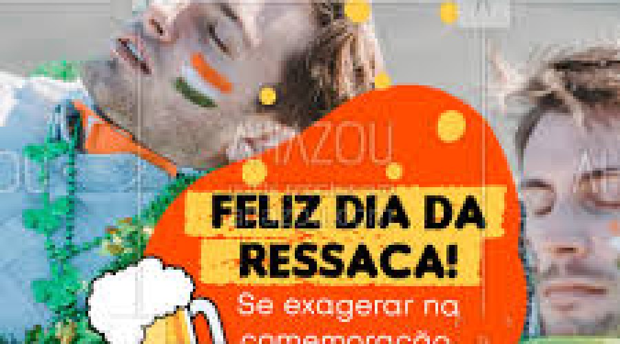 CULTURA: O que se comemora hoje - Dia da Ressaca (28/2)