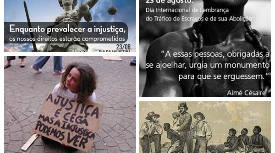 O que se comemora, hoje: Dia Internacional para a Memória do Tráfico de Escravos e sua Abolição, Unesco quer quebrar silêncio - Dia Mundial de Combate á Justiça