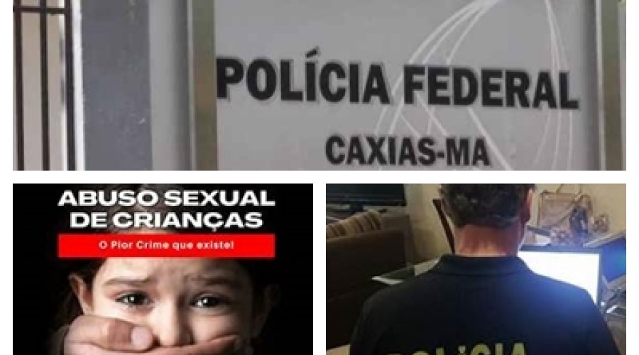 Caxias/Maranhão: Homem com material pornográfico de crianças e adolescentes é preso pela PF