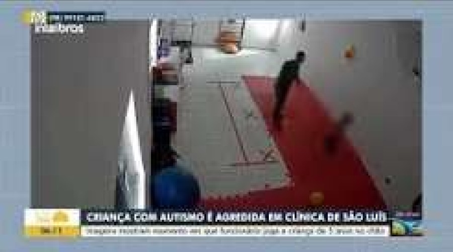 Câmeras flagram agressão contra criança com autismo em clínica de São Luís