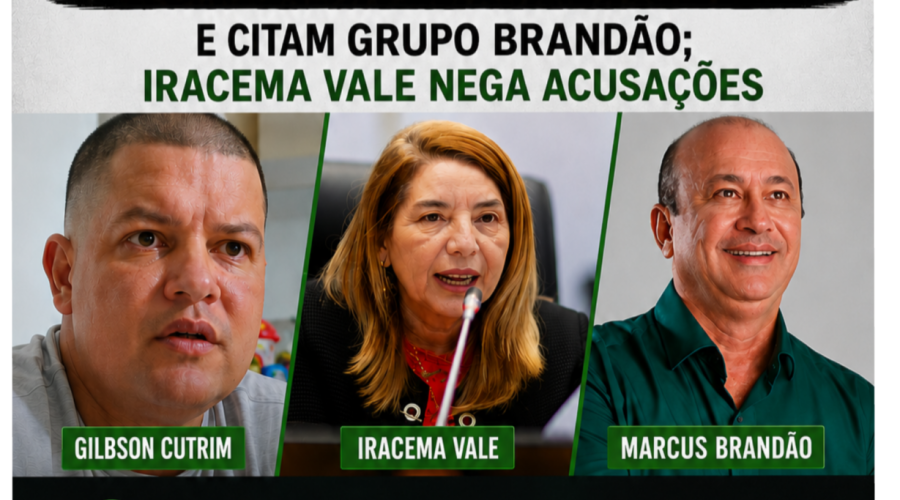 Novas declarações de Gilbson Cutrim reacendem caso Pacovan e citam grupo Brandão; Iracema Vale nega acusações