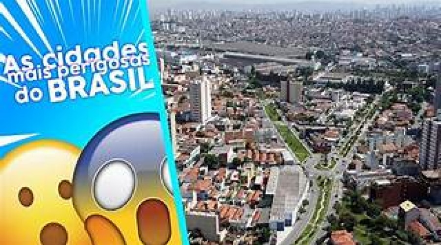Alerta URGENTE para os brasileiros: lista revela as cidades mais perigosas do Brasil