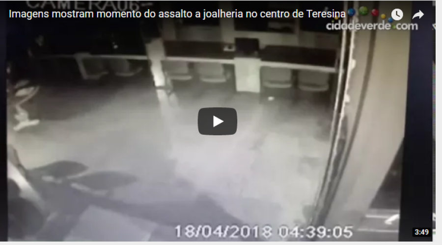 Câmeras filmam quadrilha roubando a joalheria Rubi, no centro de Teresina; mais de 40 mil reais em joias foram roubados